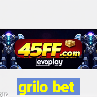 grilo bet